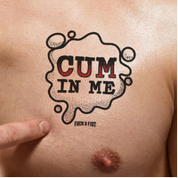 TEMPORARY TATTOO CUM IN ME